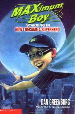 Maximum Boy, starring in How I became a superhero