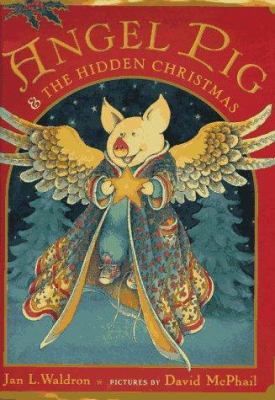 Angel Pig & the hidden Christmas