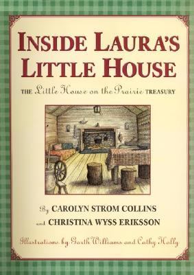 Inside Laura's little house : the Little house on the prairie treasury