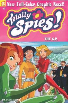 Totally spies! 1, The O.P. and Futureshock /