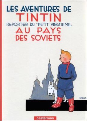 Les aventures de Tintin : reporter du "petit vingtième", au pays des soviets
