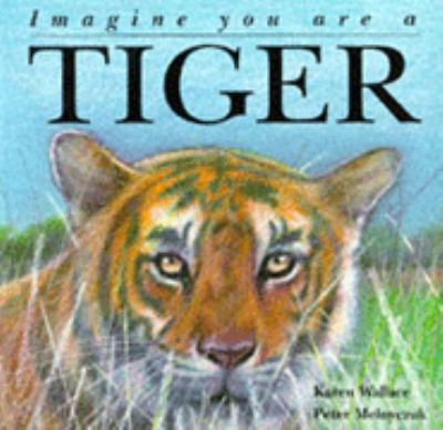 Imagine you are a tiger