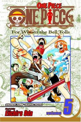One piece. 5, For whom the bell tolls /