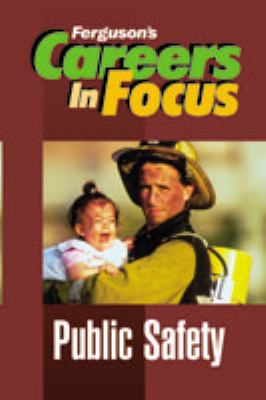 Careers in focus : public safety