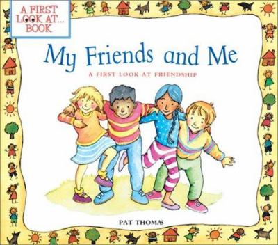 My friends and me : a first look at friendship