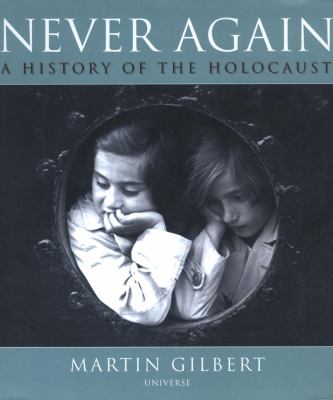 Never again : a history of the Holocaust