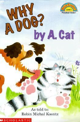 Why a dog? by A. Cat