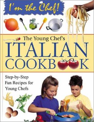 The young chef's Italian cookbook