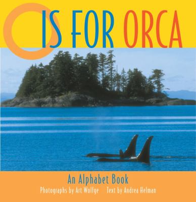 O is for orca : an alphabet book