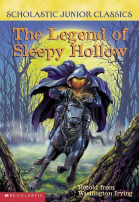 The legend of Sleepy Hollow : retold from Washington Irving