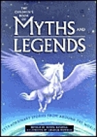 The children's book of myths and legends