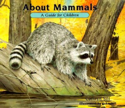 About mammals : a guide for children