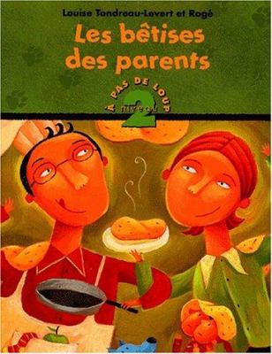 Les bêtises des parents