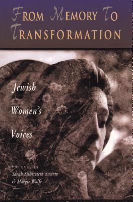 From memory to transformation : Jewish women's voices