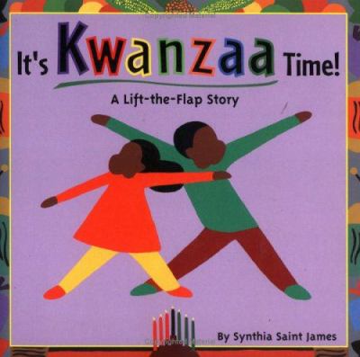 It's Kwanzaa time! : a lift-the-flap story