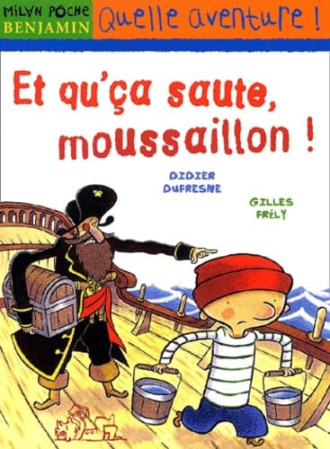 Et qu'ça saute, moussaillon!