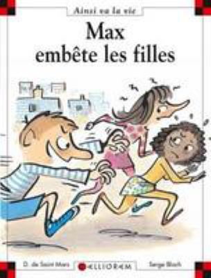 Max embête les filles