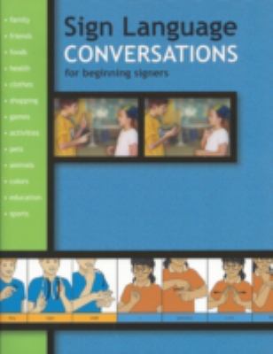 Sign language conversations for beginning signers