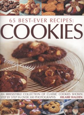 Best ever cookies : scrumptious recipes for delicious home-made treats