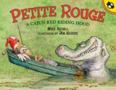 Petite Rouge : a Cajun Red Riding Hood