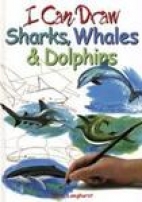 I can draw-- sharks, whales & dolphins