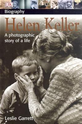 Helen Keller : [a photographic story of a life]