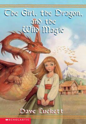 The girl, the dragon, and the wild magic