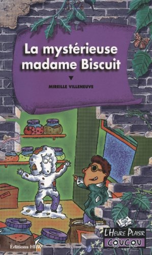 La mystérieuse madame Biscuit