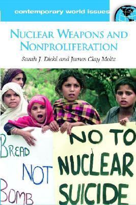 Nuclear weapons and nonproliferation : a reference book