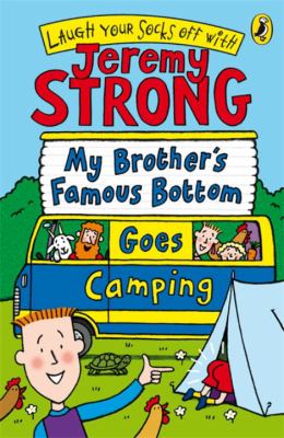 My brother's famous bottom goes camping