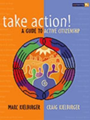 Take action! : a guide to active citizenship