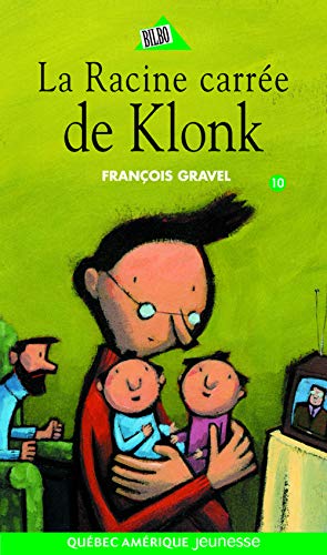La racine carrée de Klonk : roman