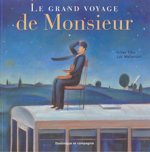 Le grand voyage de Monsieur