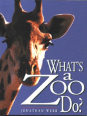 What's a zoo do?