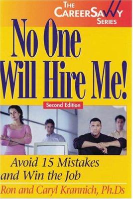No one will hire me! : avoid 15 mistakes and win the job
