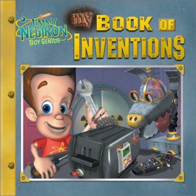 My book of inventions : by Jimmy Neutron