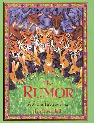 The rumor : a Jataka tale from India