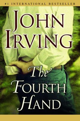 The fourth hand : a novel