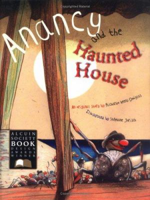 Anancy and the haunted house : an original story