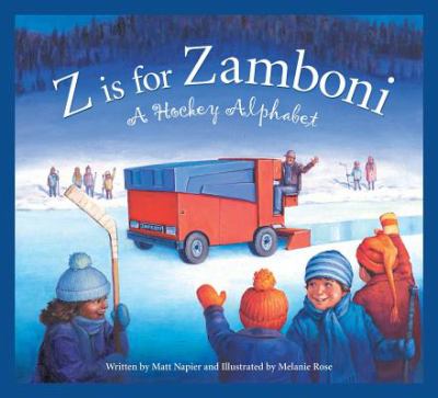 Z is for zamboni : a hockey alphabet