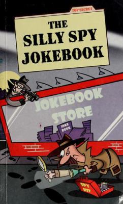 The silly spy jokebook