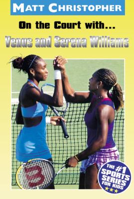 On the court with-- Venus and Serena Williams