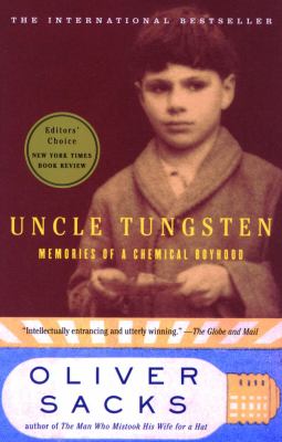 Uncle Tungsten : memories of a chemical boyhood