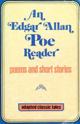 An Edgar Allan Poe reader : poems and short stories