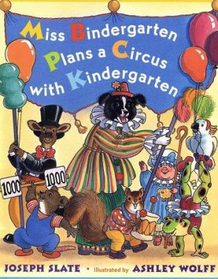 Miss Bindergarten plans a circus with kindergarten
