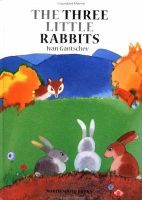 The three little rabbits : a Balkan folktale