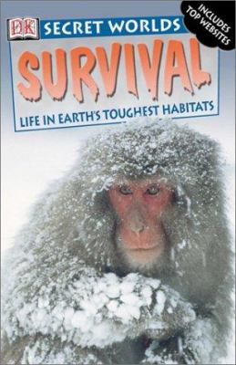 Survival : life in Earth's toughest habitats