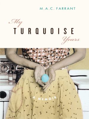 My turquoise years : a memoir