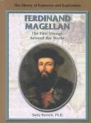 Ferdinand Magellan : the first voyage around the world