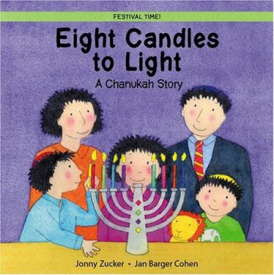 Eight candles to light : a Chanukah story